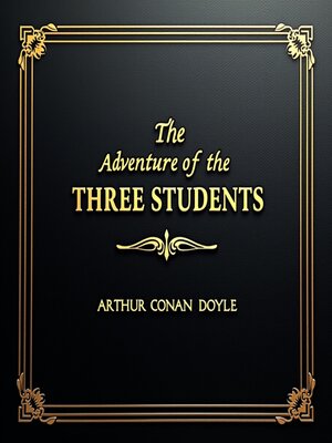 cover image of The Adventure of the Three Students